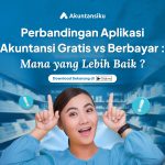 Perbandingan Aplikasi Akuntansi Gratis vs Berbayar : Mana yang Lebih Baik ?