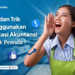 Tips dan Trik Menggunakan Aplikasi Akuntansi untuk Pemula