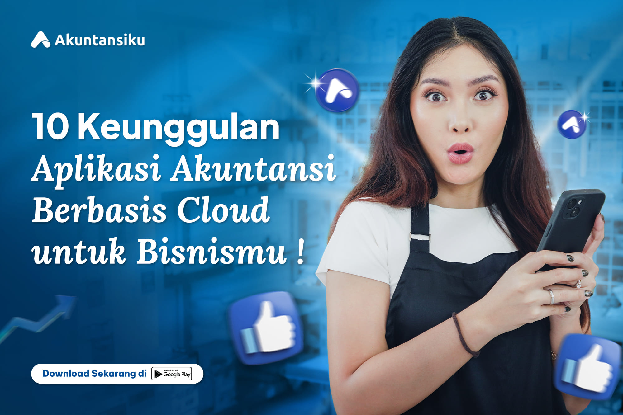 10 Keunggulan Aplikasi Akuntansi Berbasis Cloud untuk Bisnismu