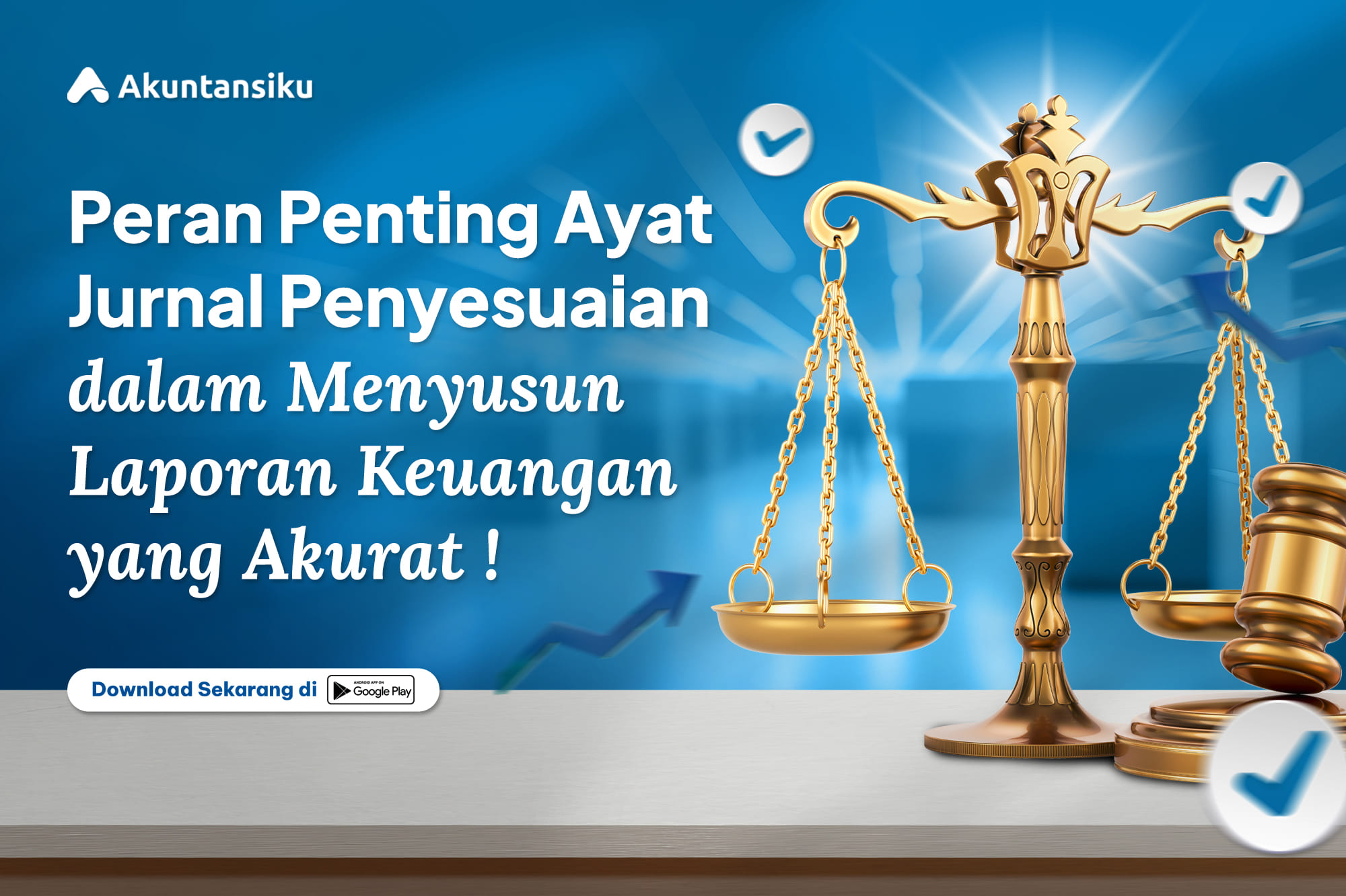 Peran Penting Ayat Jurnal Penyesuaian dalam Menyusun Laporan Keuangan yang Akurat