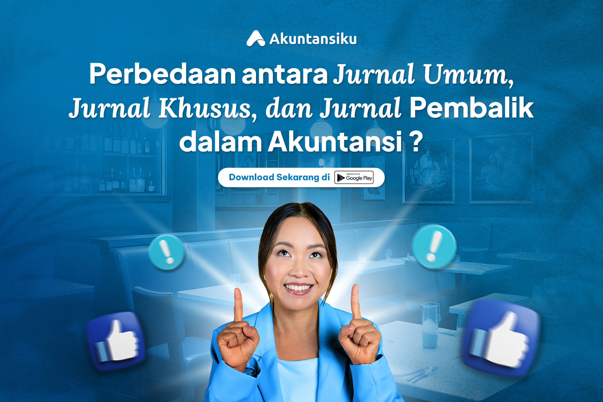 Perbedaan Antara Jurnal Umum, Jurnal Khusus, dan Jurnal Pembalik dalam Akuntansi