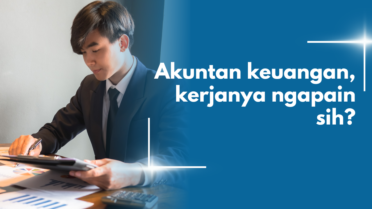 Akuntan keuangan adalah