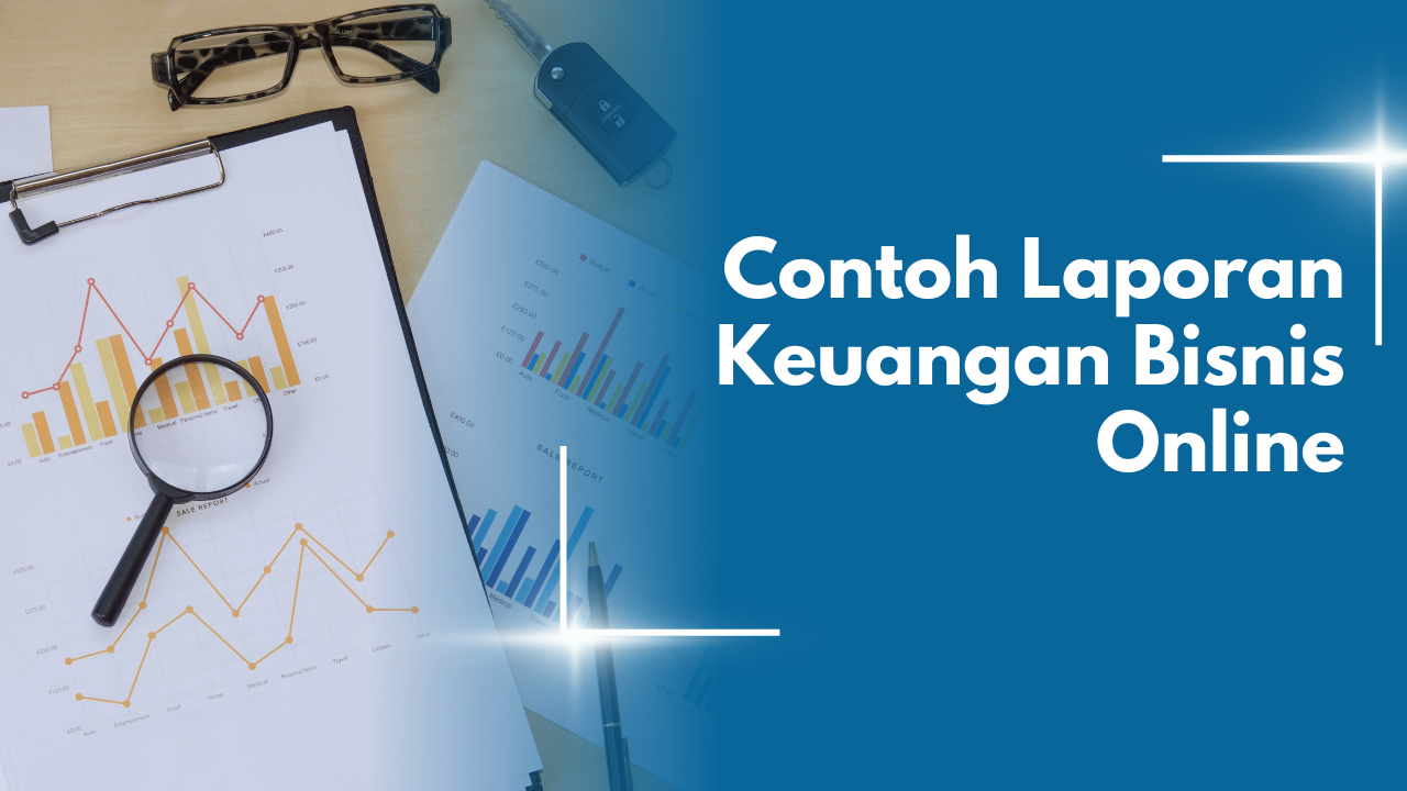 Contoh Laporan Keuangan Bisnis Online