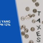 Daftar Barang yang Kena PPN 12% di Tahun 2025