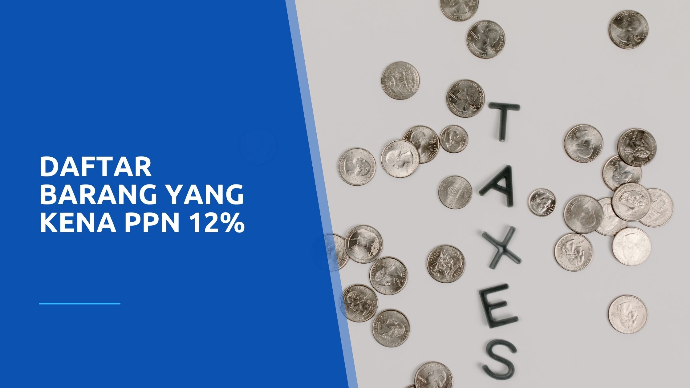Daftar Barang yang Kena PPN 12% di Tahun 2025