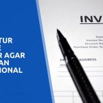 Tips mengatur invoice number agar terkesan profesional